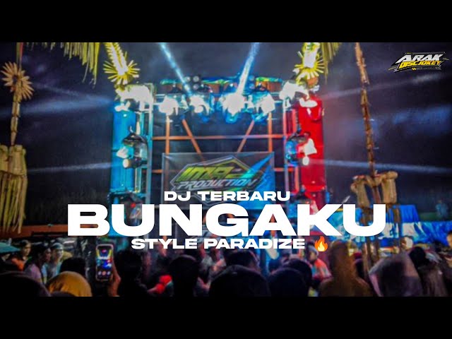 DJ TERBARU BUNGAKU STYLE PARADIZ || PALING DICARI KARNAVAL 2023 class=