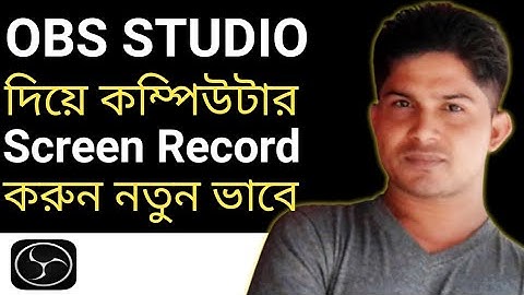 Best Screen Recorder 2023 OBS | How To Record Your Computer Screen With OBS Studio In Bangla 2023 |