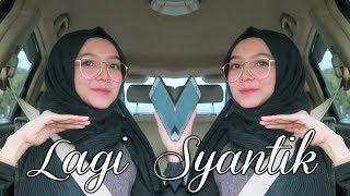 Siti Badriah - Lagi Syantik (Abilhaq Cover)