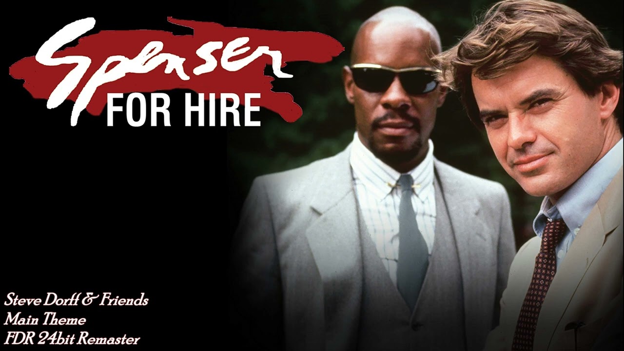 Main Theme - Steve Dorff & Friends - Spenser: For Hire