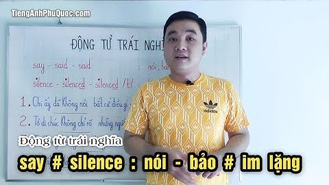 Im lặng trong tiếng anh đọc là gì năm 2024