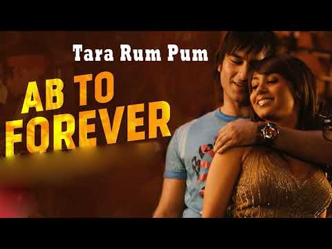 Ab To Forever Film Tara Rum Pum