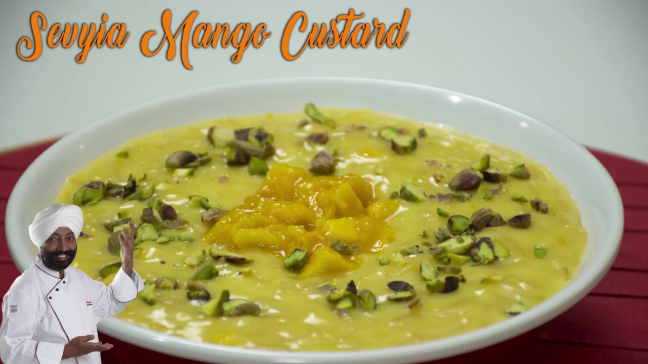 Sevyia Mango Custard | EID SPECIAL | Chef Harpal Singh Sokhi | how to make custard | Eggless recipe | chefharpalsingh