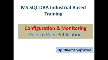 10. Peer To Peer Replication Configuration & Monitoring in HINDI #ibharatsoftware