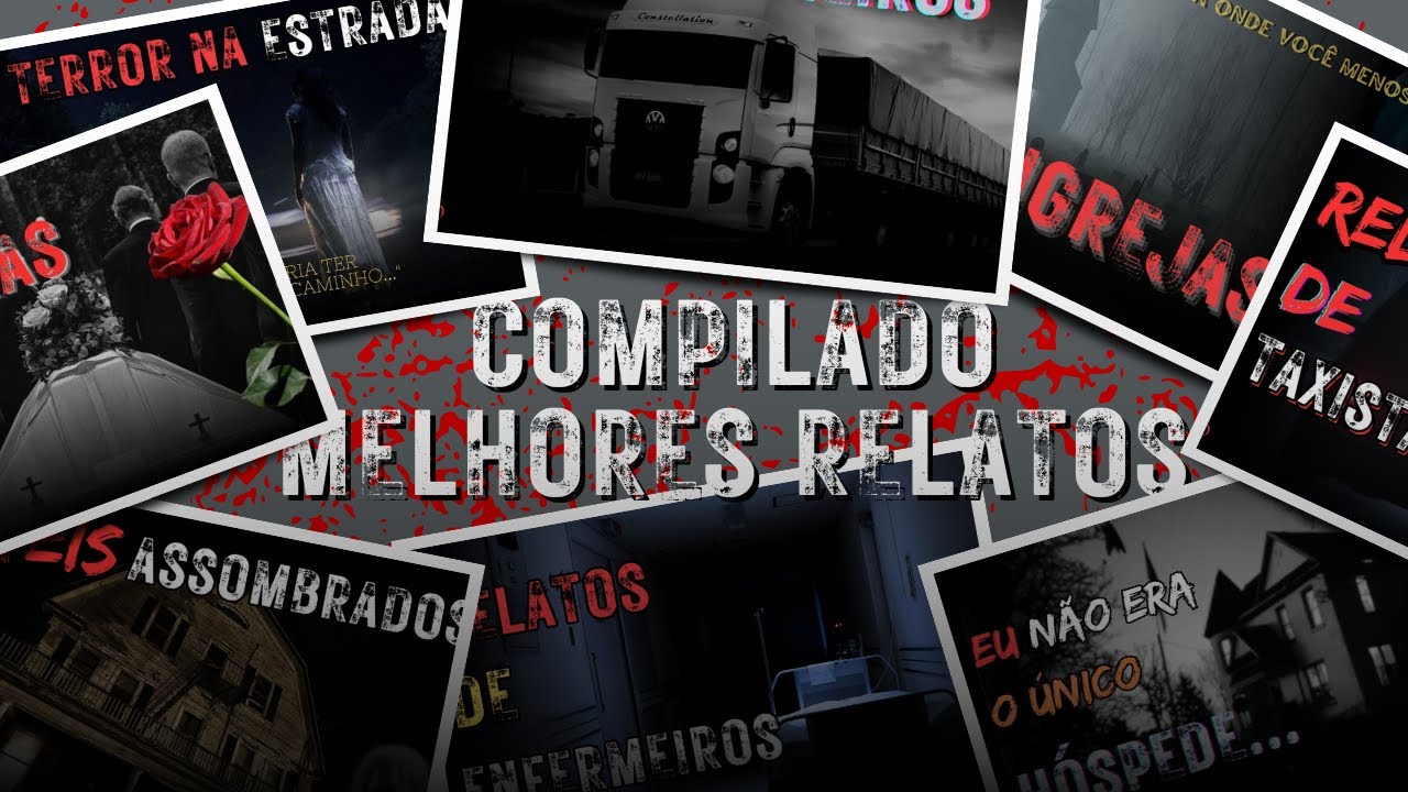 3H30  DOS MELHORES RELATOS DE TERROR DO CANAL: ASSUSTADORES E ARREPIANTES (COMPILADO)