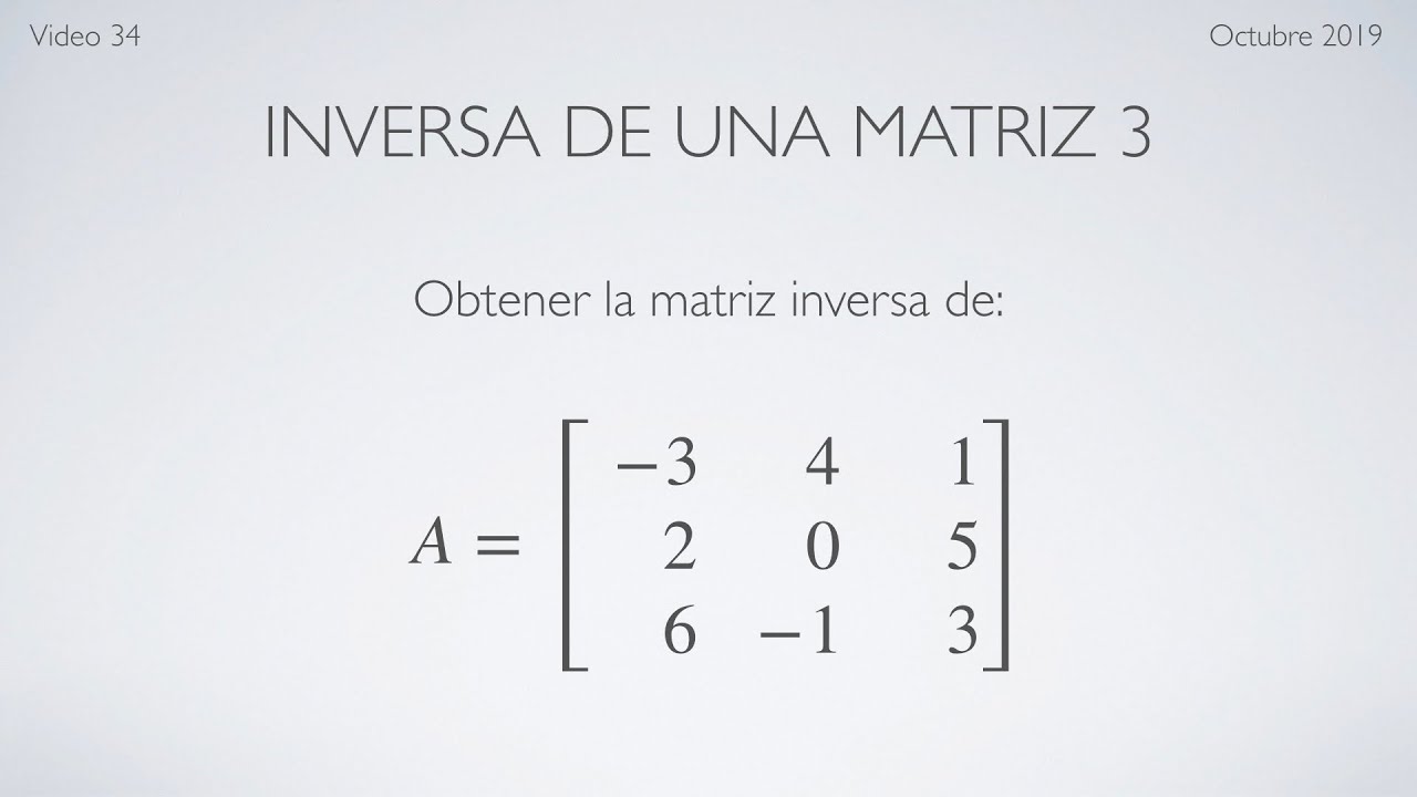 MATRIZ INVERSA 3 YouTube
