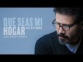 Jesús Adrián Romero ft Reyli Barba | Que Seas Mi Hogar | Origen y Esencia