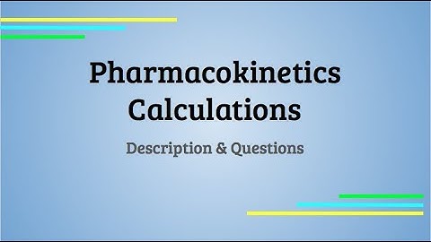 Pharmacokinetics Calculations | Evaluating Exam | PEBCprep with San