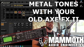 How To Get A Good Tone Out Of Your AXE FX II with a DUAL AMP SETUP - MAMMOTH BASICS