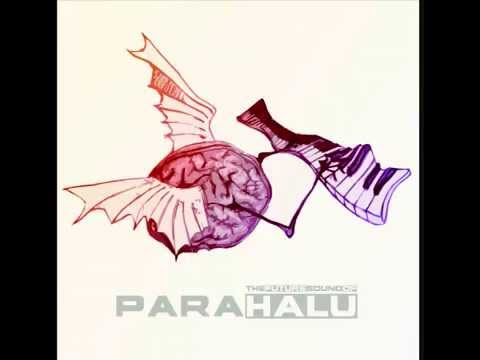 Para Halu — Para Halu - A Week Of Sundays