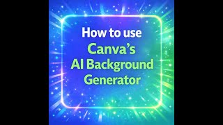 Canva AI Background Generator