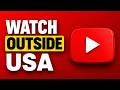 How To Watch YouTube TV Outside US