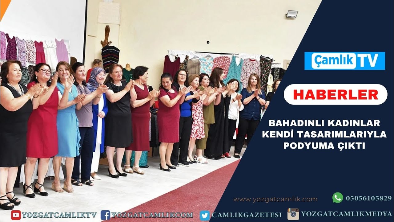 BAHADINLI KADINLAR KENDİ TASARIMLARIYLA PODYUMA ÇIKTI