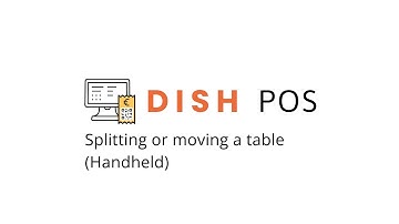 DISH POS - Splitting or moving a table (Handheld)