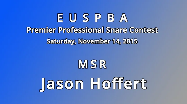 EUSPBA AGM Snare Contest - MSR 08 - Jason Hoffert