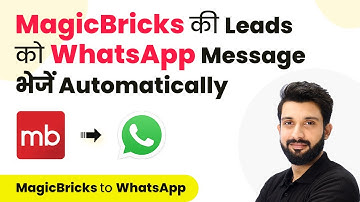 How to Send Automated WhatsApp Message to MagicBricks Leads (in Hindi) | MagicBricks to WATI
