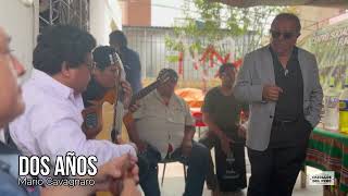 Dos años (Mario Cavagnaro Llerena) Orlando "Curro" Avalos