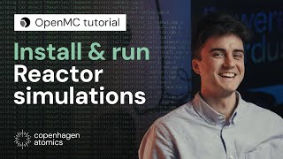 OpenMC Tutorial | Build, install & run nuclear simulations