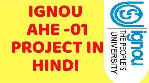 Ignou Ahe -01 solved project in hindi 2021