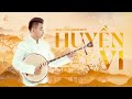 HUYỀN VI | MASEW | VERSION TRUNG LƯƠNG ĐÀN NGUYỆT