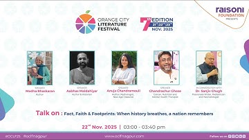 Fact, Faith & Footprints | When History Breathes – Medha Bhaskaran, Aabhas Maldahiyar & More | OCLF