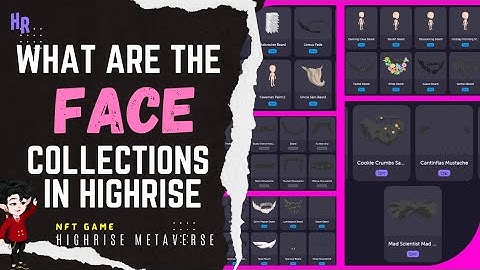 What are the Face Collections in Highrise Metaverse | HR