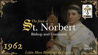 St. Norbert | 1962 Missal | Latin Mass Readings | June 6, 2026