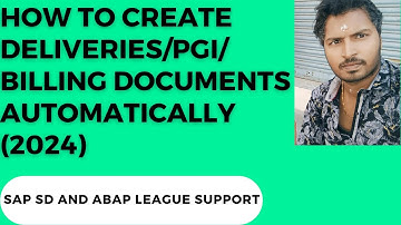 How to create Deliveries/PGI/Invoices automatically (2024)