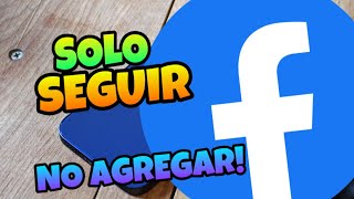 Como HACER para que NO te ENVIEN SOLICITUDES y SOLO te SIGAN en FACEBOOK [2024]