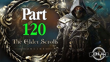 The Elder Scrolls Online Walkthrough - Part 120 Gameplay Review