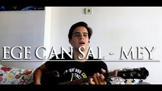 Ege Can Sal - Mey (Cover)