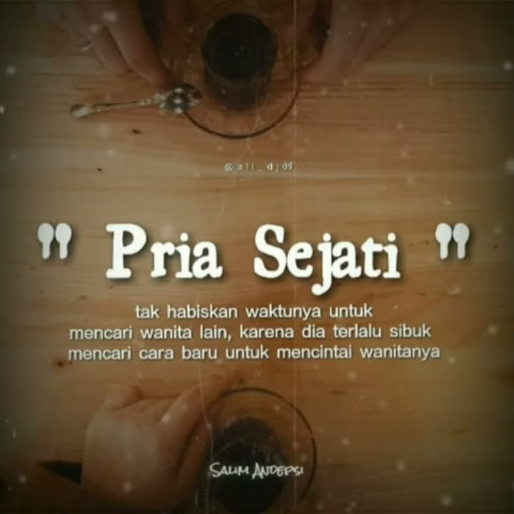 Story wa | ucapan sosok lelaki sejati | sedih bangat