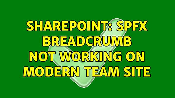 Sharepoint: Spfx breadcrumb not working on modern team site