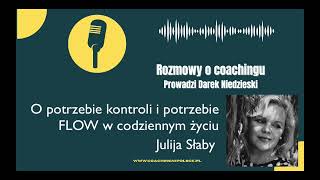 Julija Słaby O potrzebie kontroli i potrzebie FLOW w życiu