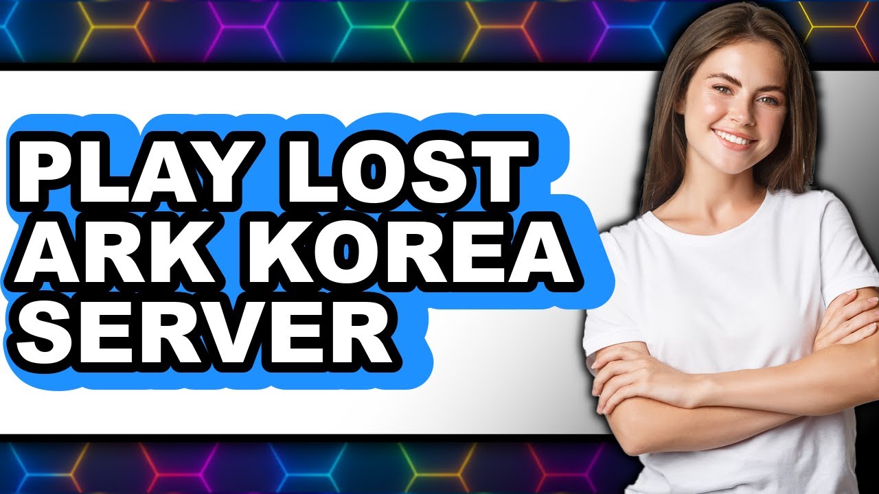 How to Play Lost Ark Korea Server 2025 (Only Way)