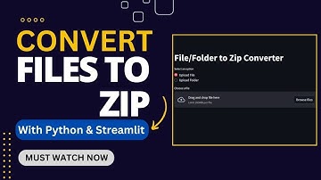 Convert Files & Folders to Zip with Python & Streamlit | Zip Converter App Tutorial