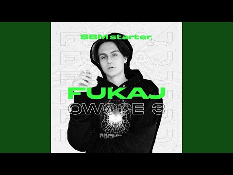 fukaJ - Owoce 3 (prod. Charlie Moncler) ◾️ SBM Starter ◾️!!!! TEKST TYLKO*!!!!!