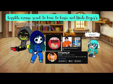 terrible mouse react to how to basic and Uncle Roger's