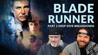 Blade Runner Deep Dive Part 2 + Machines Gone Wrong