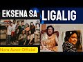 EKSENA sa LIGALIG | Nora Aunor Official ❤️