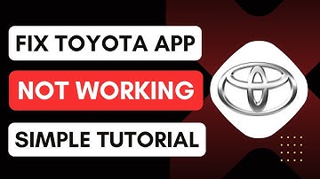 How To Fix Toyota App Not Working