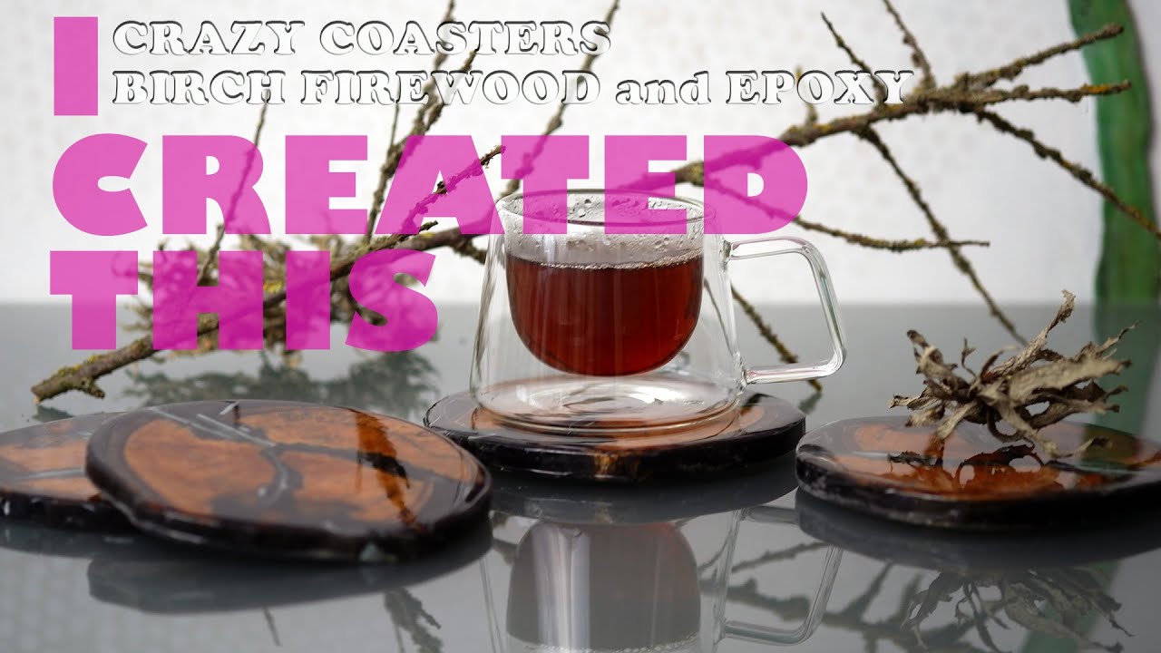 Crazy coasters. Birch firewood and epoxy resin. A creative experiment ...