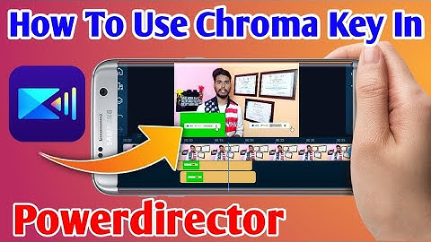 How to use Croma key in powerdirector 2022 ll Powerdirector me green Screen kaise lagaye