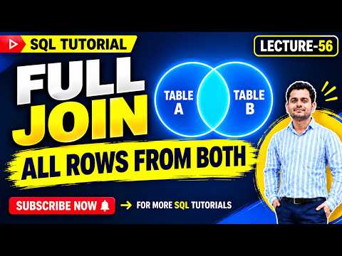 SQL FULL JOIN Explained | FULL OUTER JOIN in MySQL | SQL Tutorial Part 56