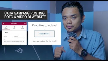 Cara Posting Video dan Foto di Website