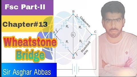Wheatstone bridge || Fsc Part-II || Speak in urdu || Current electricity