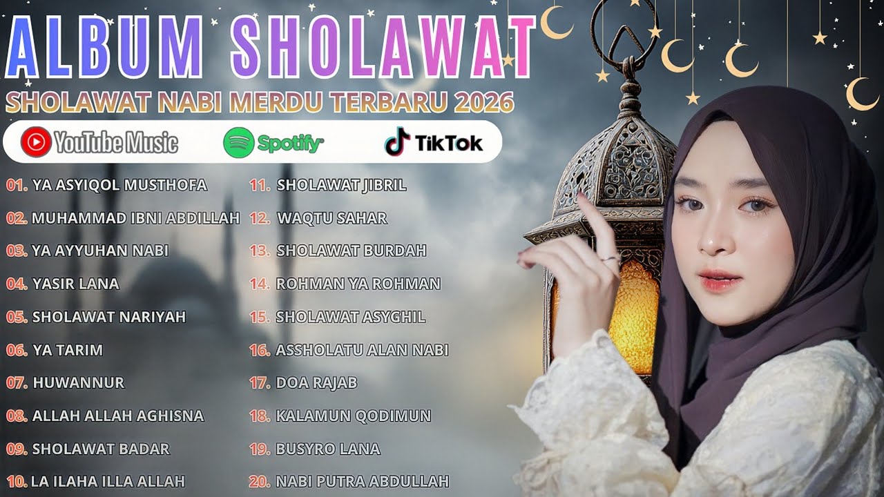 ​SHOLAWAT NABI TERBARU 2026 PENYEJUK HATI - SHOLAWAT NABI MERDU TERPOPULER PALING ENAK DIDENGAR 2026