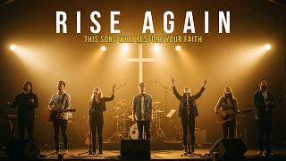 Rise Again Official Lyric Video  Prophetic Restoration Worship 2025