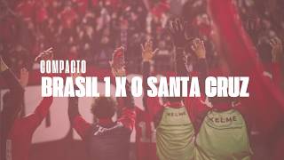 COMPACTO SEMIFINAL COPA FGF - Brasil 1X0 Santa Cruz