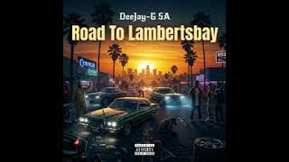 DJ G SA - Road To Lambersbay